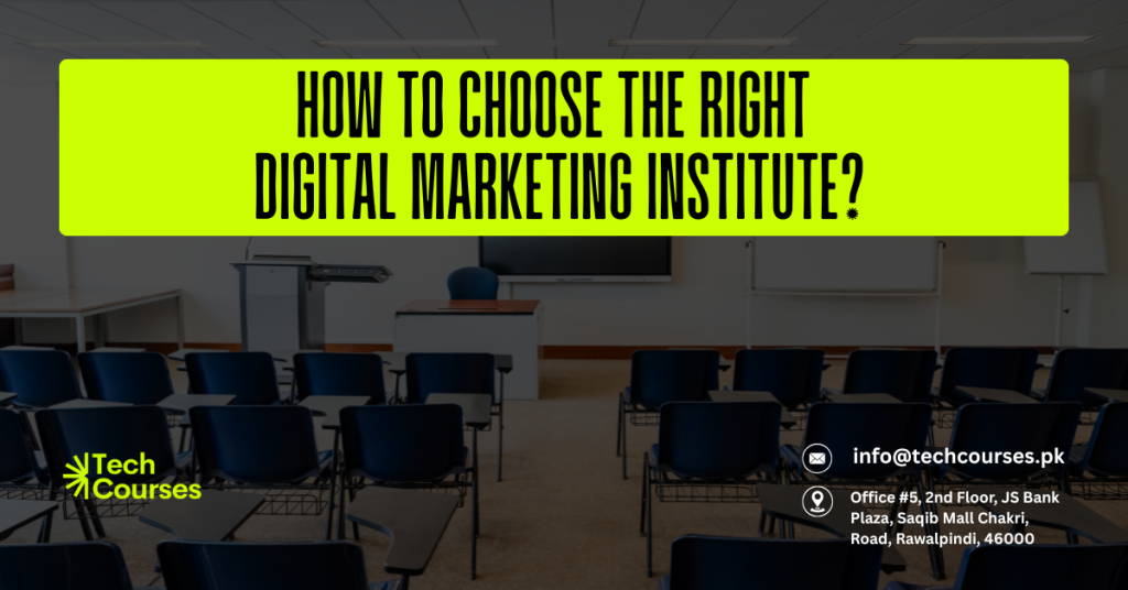 How to Choose the Right Digital Marketing Institute