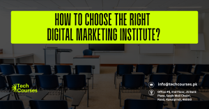 How to Choose the Right Digital Marketing Institute