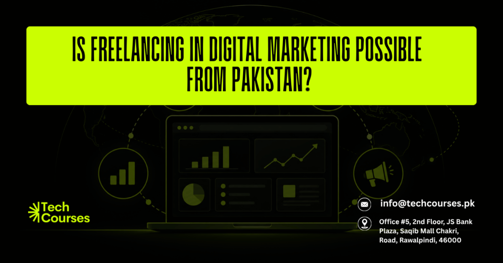 Is Freelancing in Digital Marketing Possible from Pakistan
