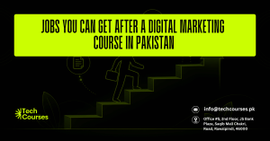Jobs You Can Get After a Digital Marketing Course in Pakistan
